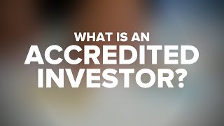 What is an Accredited vs NonAccredited Investor [upl. by Imaj657]