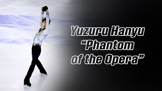 Yuzuru Hanyu 羽生結弦 — Phantom of the Opera 4K [upl. by Reldnahc]