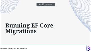 How to Run EF Core Migrations Part 10 [upl. by Honeywell]