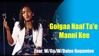 Golgaa Naaf Tae Manni KeeNew afan oromo Wollega university Team video clip2018 [upl. by Oirramaj49]