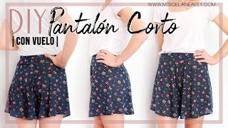 DIY PANTALÓN  Cómo hacer un pantalón corto con vuelo [upl. by Eoz784]