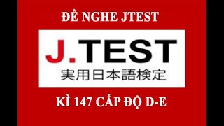 JTEST 147 DElistening to N3N4 Đề kỳ 147 cấp độ DE N3N4  có đáp án 第147回 JTEST実用日本語検定 [upl. by Roseline774]