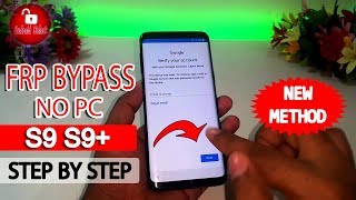 ►Easy Way 🔥 Bypass Google Account FRP Samsung Galaxy S9  S9 Plus  Without PC AndroidUnlock [upl. by Etireugram]