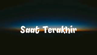 ST12  Saat Terakhir Lirik [upl. by Athalia]