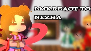 Lmk react to Nezha  gacha  why effort [upl. by Mick258]