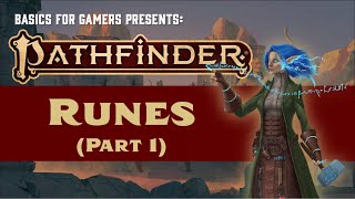 Pathfinder 2e Basics of Runes Part 1 Fundamental and Property Runes [upl. by Attener727]