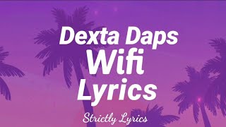 Dexta Daps  WiFi Lyrics  Strictly Lyrics [upl. by Ssitruc]