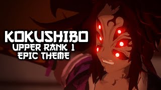 KOKUSHIBO EPIC THEME  Fan Made [upl. by Batory]