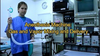 Anesthesia gas delivery and mixing [upl. by Mihsah207]