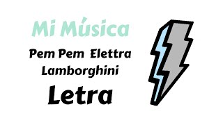 Pem Pem  Elettra Lamborghini  Letra  Mi Música [upl. by Eel]