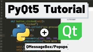 PyQt5 Tutorial  QMessageBox and Popup Windows [upl. by Aronas]