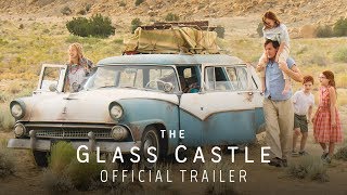 The Glass Castle 2017 Official Trailer – Brie Larson Woody Harrelson Naomi Watts [upl. by Akenom]