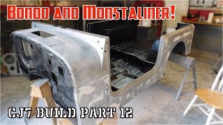 Body work and Monstaliner  Jeep CJ7 Build Part 12 [upl. by Ahsatak446]