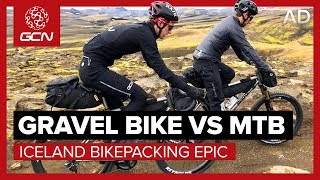 Gravel Bike Vs MTB  Iceland Bikepacking Epic  Which Is The Ultimate AllRounder [upl. by Adniral17]