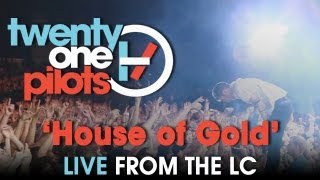 Twenty One Pilots  Live from The LC quotHouse of Goldquot [upl. by Kesia]