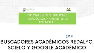 Buscadores académicos Redalyc Scielo y Google Académico [upl. by Elwina249]