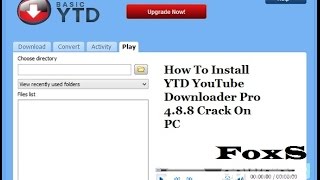 How To Install YTD YouTube Downloader Pro 488 Crack On PC HD [upl. by Bowler951]