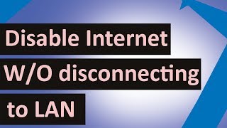 How to disable internet without disconnecting to LAN network [upl. by Jezabella]