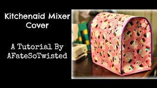 Kitchenaid Mixer Cover Sewing Tutorial [upl. by Eirac]