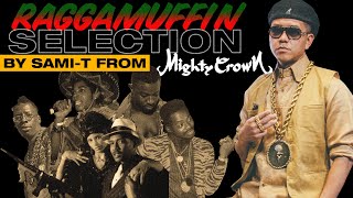 RAGGAMUFFIN SELECTION MIX by SAMIT from MIGHTY CROWN [upl. by Doley]