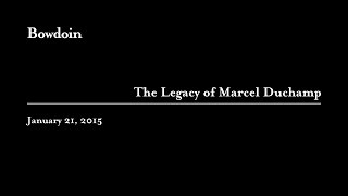 The Legacy of Marcel Duchamp [upl. by Lesiram]