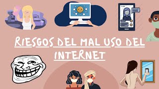 Riesgos del mal uso del Internet [upl. by Notneiuq]