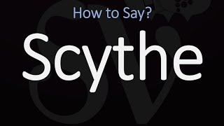 How to Pronounce Scythe CORRECTLY Meaning amp Pronunciation [upl. by Sweyn80]