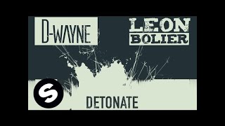 Dwayne amp Leon Bolier  Detonate Original Mix [upl. by Ayotel]