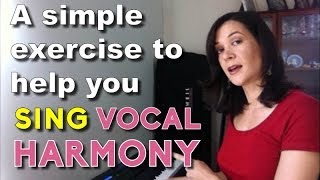 How to sing harmony  A simple ear training exercise [upl. by Ecal]