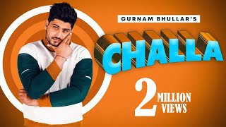 Challa  Full Song  Gurnam Bhullar  Punjabi Songs 2020  Jass Records [upl. by Ted]