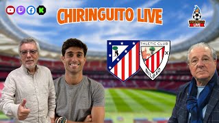 ⚽ ATLÉTICO DE MADRIDATHLETIC CLUB  ChiringuitoLive [upl. by Ecnadnak]