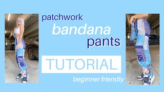 Bandana patchwork pants TUTORIAL [upl. by Busch99]