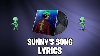 Sunnys Song  Fortnite Lyrics [upl. by Yanahc]