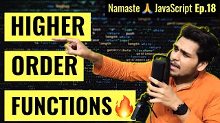 HigherOrder Functions ft Functional Programming  Namaste JavaScript Ep 18 [upl. by Lore620]