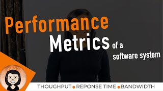 Performance Metrics  System Design Tutorials  Lecture 14  2020 [upl. by Ttayh]