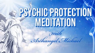 Psychic Protection with Archangel Michael Meditation  Sarah Hall [upl. by Sung303]