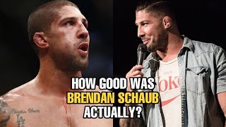 How GOOD was Brendan Schaub Actually [upl. by Anyd637]