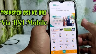 Cara Transfer BSI Bank Syariah Indonesia Ke BRI Via BSI Mobile [upl. by Marlie]