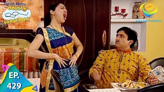 Taarak Mehta Ka Ooltah Chashmah  Episode 429  Full Episode [upl. by Nnayllek668]