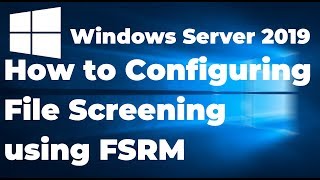 14 Configuring File Screening using File Server Resource Manager [upl. by Nitaj]