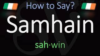 How to Pronounce Samhain CORRECTLY Meaning amp Pronunciation [upl. by Fauch]