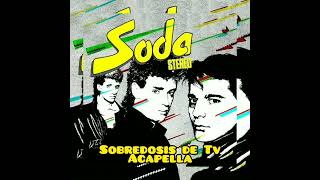 Sobredosis de Tv  Versión Acapella [upl. by Shuma]