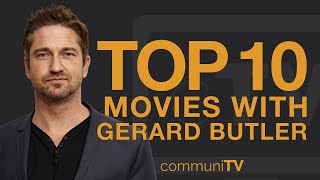 Top 10 Gerard Butler Movies [upl. by Narib]