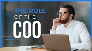 Understanding The COO Role  Chief Operating Officer [upl. by Ainoet]