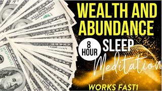 Wealth  Abundance Sleep Meditation  MANIFEST MONEY WHILE YOU SLEEP Works Fast [upl. by Pendergast636]