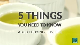 5 Things You Need To Know When Buying Olive Oil [upl. by Ihn]