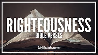 Bible Verses On Righteousness  Scriptures For Biblical Righteousness Audio Bible [upl. by Fillender896]