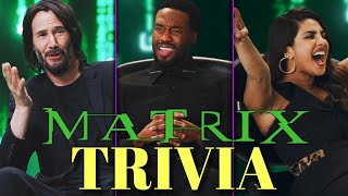 The Matrix Resurrections Cast Plays MATRIX TRIVIA Keanu Reeves  Priyanka Chopra  Yahya Abdul [upl. by Honeywell]