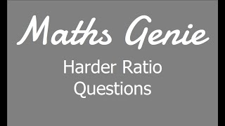 Harder Ratio Questions [upl. by Hoffman]