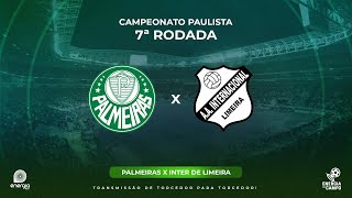 PALMEIRAS X INTER DE LIMEIRA  09022023  PAULISTÃO  AO VIVO [upl. by Adena]